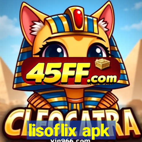 lisoflix apk